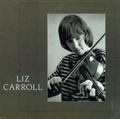 Liz Carroll - Liz Carroll
