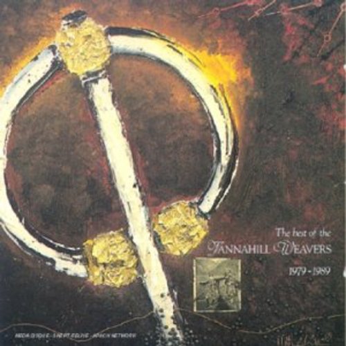 Tannahill Weavers - Best of Tannahill Weavers 79-89