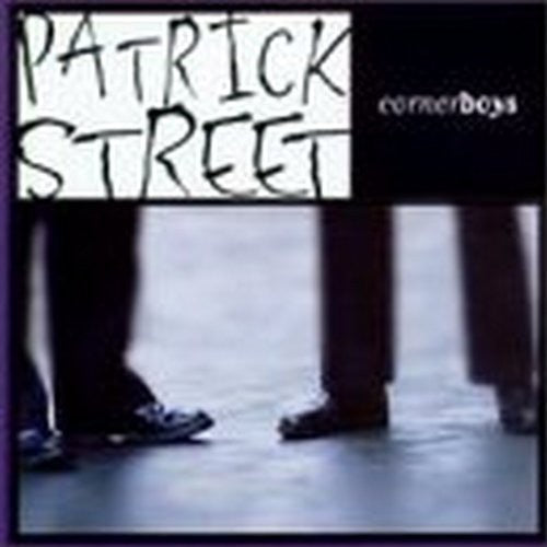 Patrick Street - Corner Boys