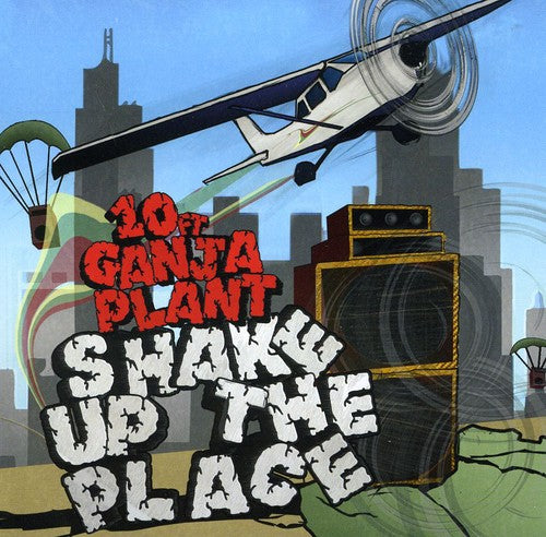 10 Ganja Plant - Shake Up the Place