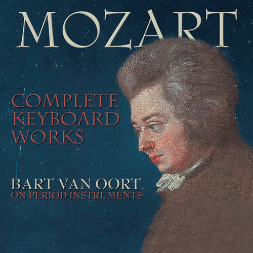 Bart van Oort - Complete Keyboard Works