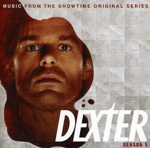 Dexter: Season 5 - Music Showtime Original (Original Soundtrack)
