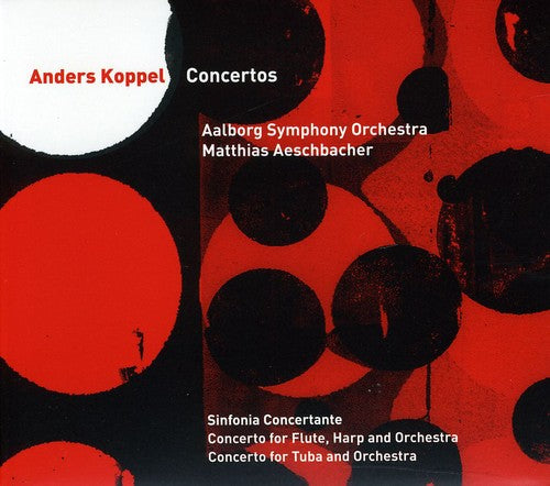 A. Koppel / Aaso/ Aeschbacher - Concertos