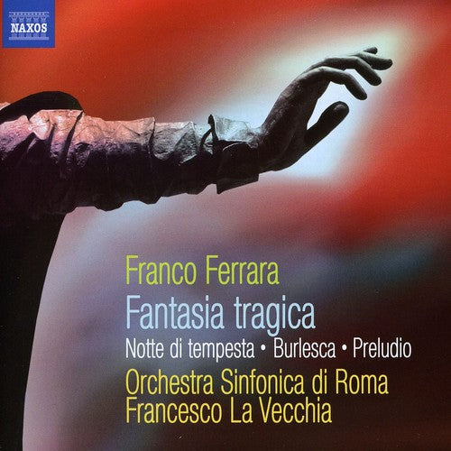 Ferrara/ Vecchia/ Orch Sinfonica Di Roma - Fantasia Tragica / Notte Di Tempesta