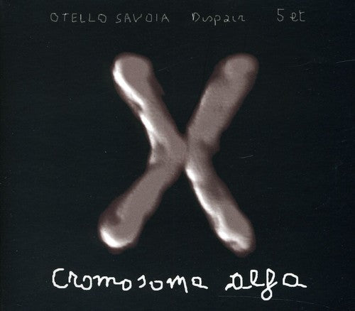 Savoia Otello Dispair 5Tet - Cromosoma Alfa