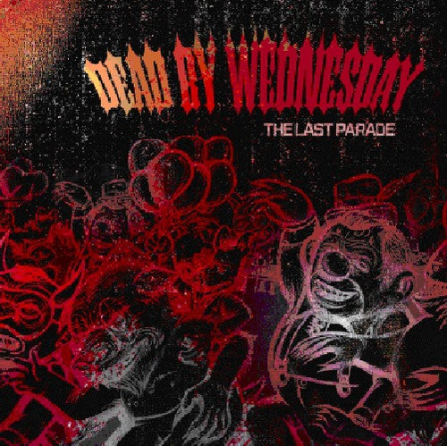 Dead by Wednesday - Last Parade