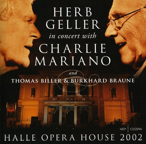 Herb Geller & Charlie Mariano - Halle Opera House 2002