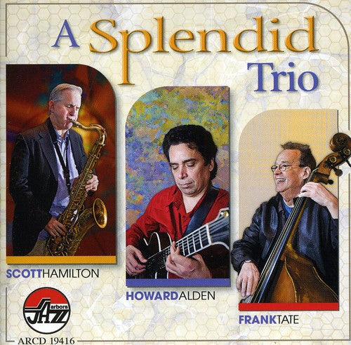 Scott Hamilton - A Splendid Trio