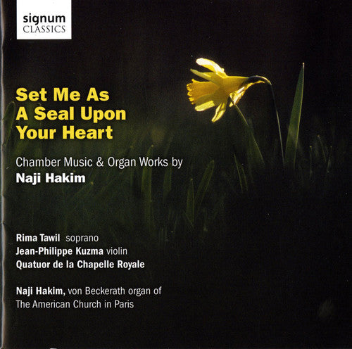 Hakim/ Tawil/ Kuzma/ Quatuor De Chapell Royal - Set Me As a Seal Upon Your Heart: Chamber Music