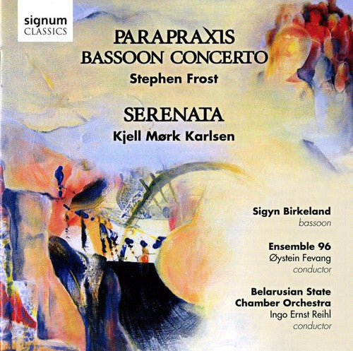 Birkeland/ Bsco/ Reihl/ Ensemble 96/ Fevang - Parapraxis: Works for Bassoon, Orch & Choir