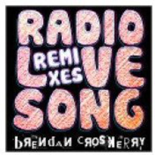 Brendan Croskerry - Radio Love Song-Remix