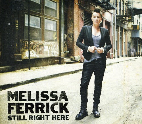 Melissa Ferrick - Still Right Here