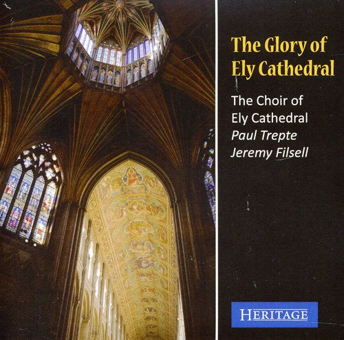 Ely Cathedral Choir - Glory of Ely Cathedral
