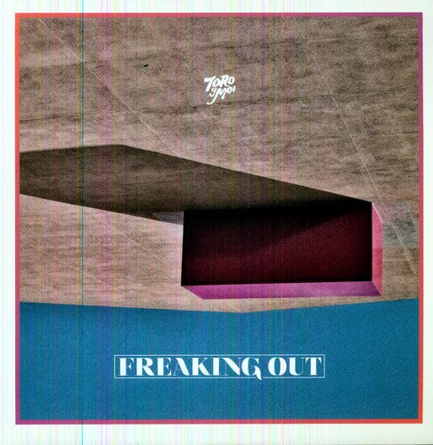 Toro y Moi - Freaking Out