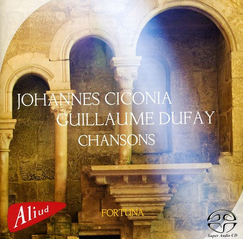 Ciconia/ Dufay/ Fortuna - Chansons