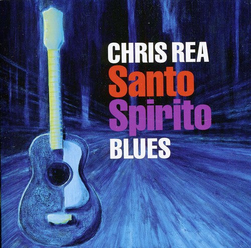 Chris Rea - Santo Spirito Blues