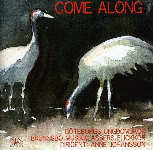 Berg/ Kanadensisk Sang/ Ernryd/ Ungdomskor - Come Along