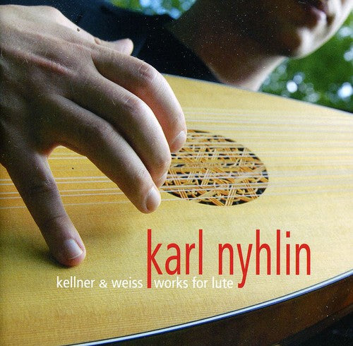 Kellner/ Karl Nyhlin - Works for Lute