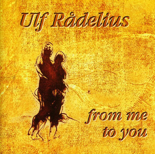 Ulf Rådelius - From Me to You