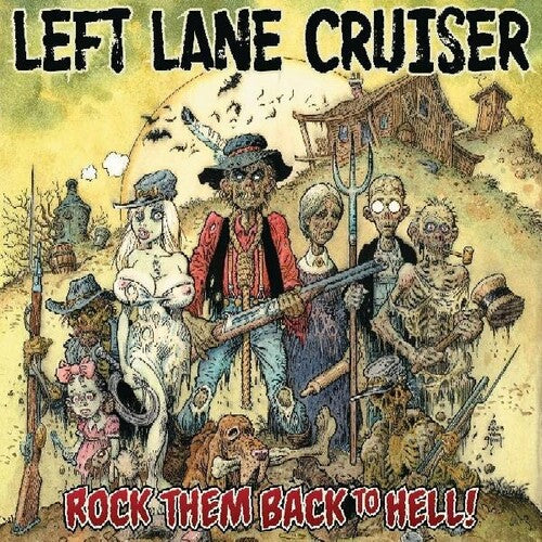 Left Lane Cruiser - Rock Them Back to Hell