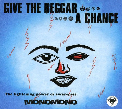 Monomono - Give the Beggar a Chance