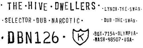 Hive Dwellers - Lynch The Swan/Dub The Swan