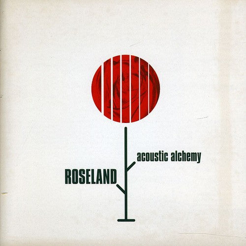 Acoustic Alchemy - Roseland