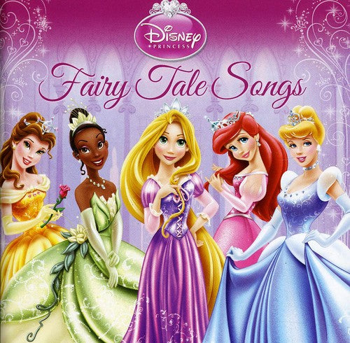 Disney - Disney Princess: Fairy Tale Songs