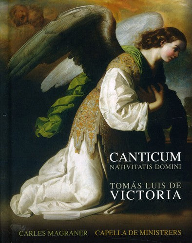 Victoria/ Capella De Ministrers/ Carles - Canticum Nativitatis Domini