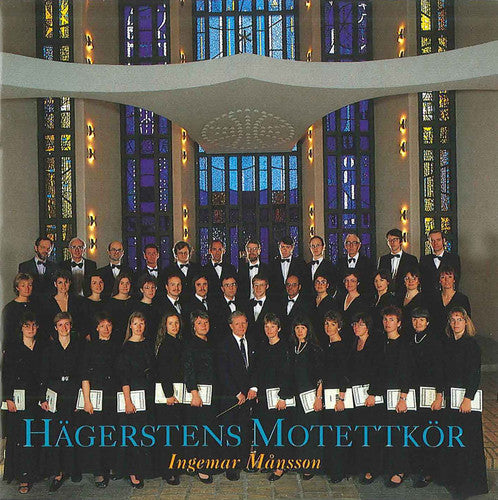 Sandstrom/ Jennefelt/ Hagerstens Motettkor - Hagerstens Motettkor