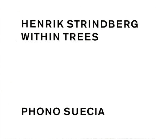 Henrik Strindberg - Within Trees