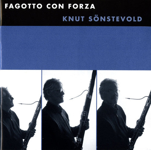 Sonstevold/ Martensson/ Eliasson/ Chini/ Bortz - Fagotto Con Forza