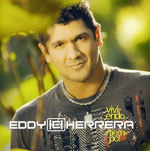 Eddy Herrera - Viviendo Al Tiempo