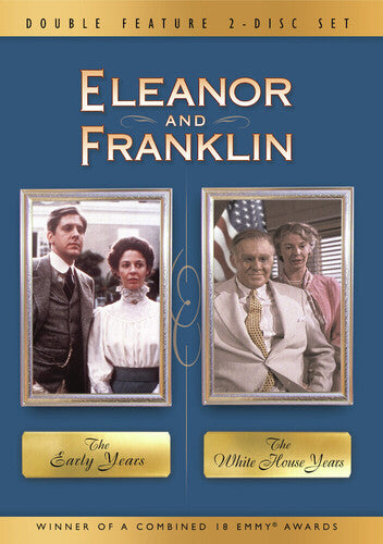 Eleanor and Franklin: The Early Years / The White House Years