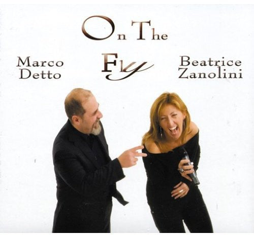 Marco Detto & Beatrice Zanolini - On the Fly