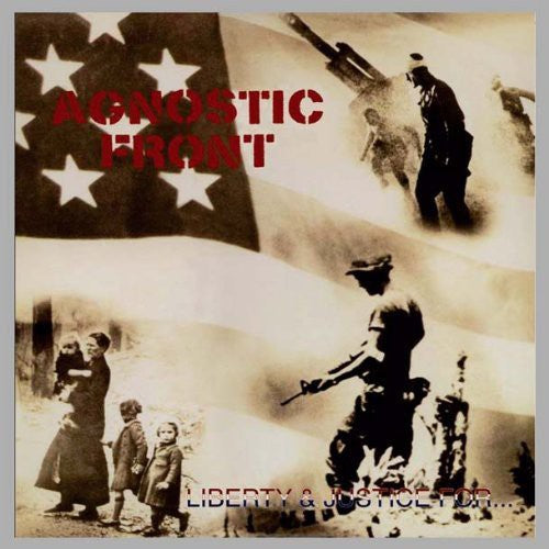 Agnostic Front - Liberty and Justice