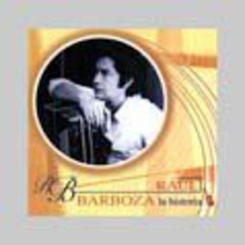 Raul Barboza - Historia