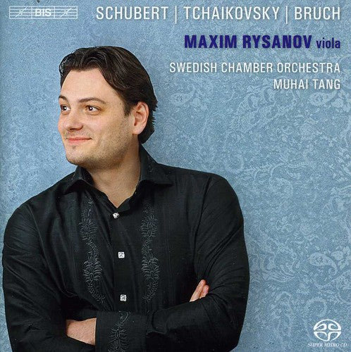 Rysanov/ Schubert/ Tchaikovsky/ Sco/ Tang - Maxim Rysanov Plays Schubert, Tchaikovsky, Bruch