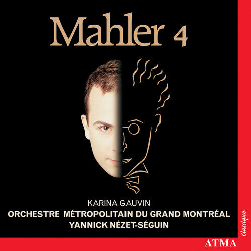 Mahler/ Nezet-Segium/ Gauvin/ Orch Montreal - Symphony 4