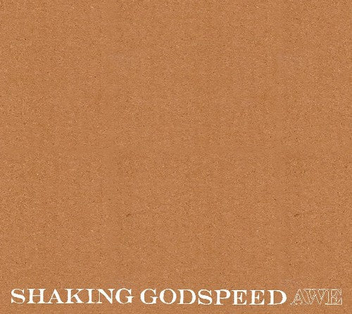 Shaking Godspeed - Awe
