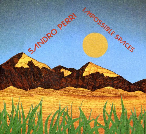 Sandro Perri - Impossible Spaces
