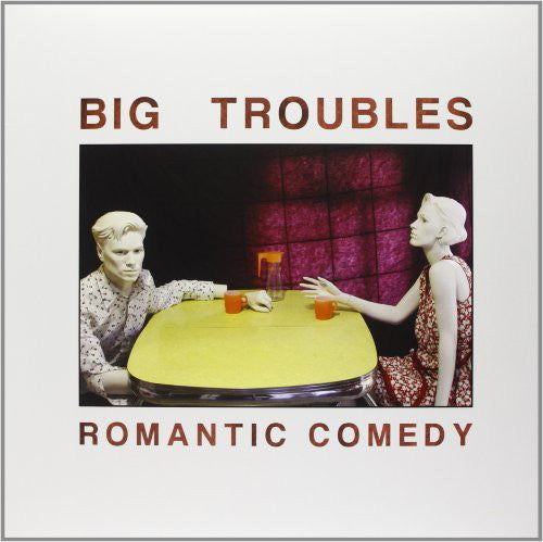 Big Troubles - Romantic Comedy