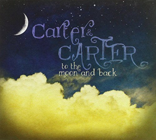 Carter & Carter - To the Moon & Back
