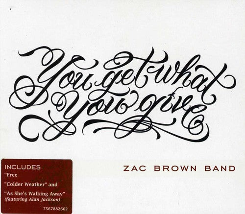 Zac Brown Band - You Get What You Give