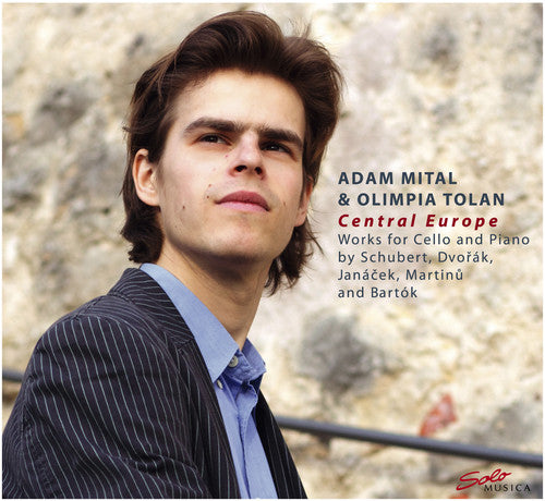Schubert/ Dvorak/ Mital/ Tolan - Central Europe: Works for Cello & Piano