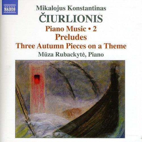 Ciurlionis/ Rubackyte - Ciurlionis: Piano Music 2