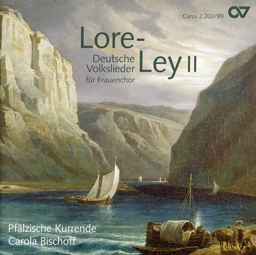 Lore-Ley: German Folksongs for Women's 2/ Various - Lore-Ley: German Folksongs for Women's 2 / Various