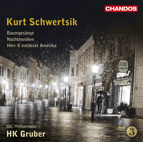 Schwertsik/ BBC Philharmonic Orch/ Gruber - Baumgesange / Herr K Entdeckt Amerika &