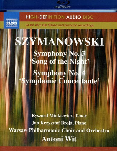 Szymanowski/ Broja/ Minkiewicz/ Wit - Symphonies 3 & 4