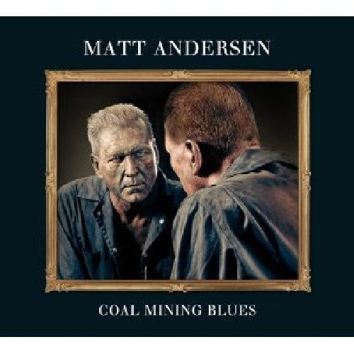 Matt Andersen - Coal Mining Blues